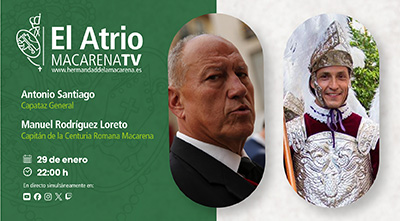 Este jueves regresa “El Atrio” a Macarena TV con Antonio Santiago y el capitán de la Centuria Romana Macarena como protagonistas